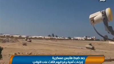 بالفيديو.. إجراءات أمنية مشددة برفح لليوم الثالث