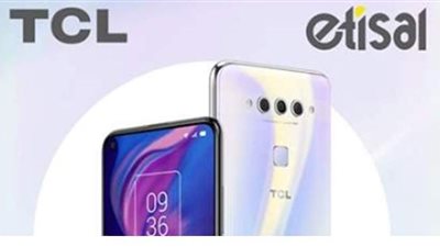 TCL تبدأ أعمالها فى السوق المصرى بإطلاق أول هواتفها بالتعاون مع اتصال