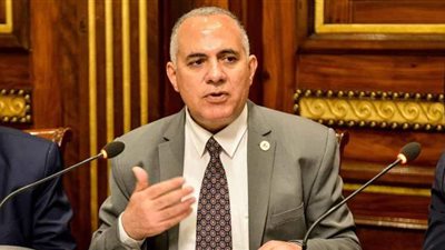 وزير الري:  المياه أهم ركائز الأمن القومي والتنمية المستدامة