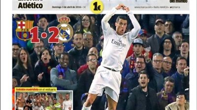بالصور.. فوز مدريد بالكلاسيكو يتصدر عناوين الصحف العالمية