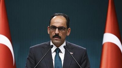 المتحدث باسم الرئاسة التركية: لا نية للمواجهة مع مصر بشأن ليبيا