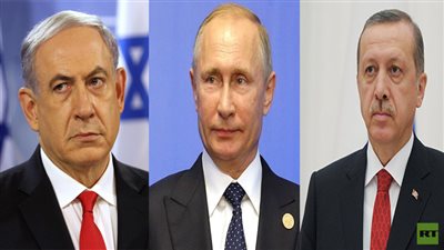 أردوغان ونتنياهو يزوران روسيا لبحث الأزمة السورية