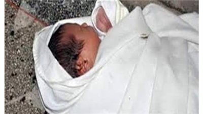 إيداع طفل حديثى الولادة عثر عليه الأهالي بمنطقة جبلية بدور رعاية بـ15 مايو