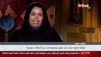 بالفيديو.. «مبتهلة»: مصر مدرسة الابتهال الديني