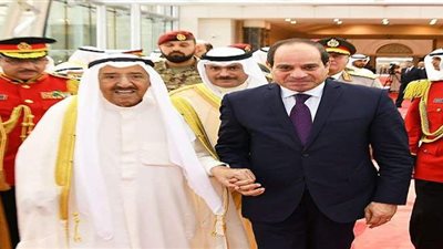 17 معلومة عن تطور العلاقات المصرية الكويتية فى عهد الرئيس السيسي والأمير الراحل