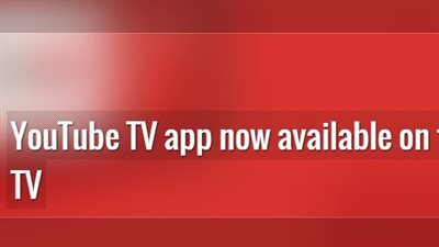 جوجل تعلن طرح تطبيق «تليفزيون يوتيوب»