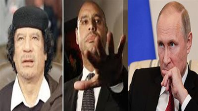 عائلة القذافي ورقة بوتين لعودة روسيا إلى ليبيا