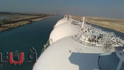 لأول مرة.. أكبر ناقلات الغاز الطبيعي المسال تعبر من قناة السويس | صور