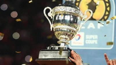 الكاف يتجه لنقل السوبر الأفريقي إلى قطر