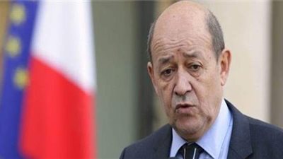 وزير خارجية فرنسا: نثمن الجهود المصرية بقيادة السيسي لتثبيت الأوضاع الميدانية في ليبيا