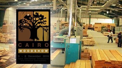 انطلاق النسخة الخامسة لمعرض القاهرة الدولي للأخشاب.. ديسمبر المقبل