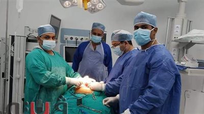 إجراء عدة عمليات متنوعة وخطيرة بنجاح بمستشفى إسنا التخصصي بالأقصر