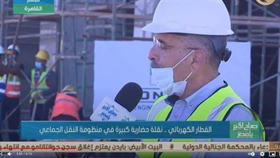 القطار الكهربائي.. يقطع المسافة من عدلي منصور إلى العاصمة الجديدة في 50 دقيقة | فيديو