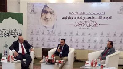 شعراء من مصر والجزائر في مؤتمر التصوف ومنظومة القيم الأخلاقية