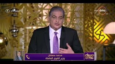 وزير القوى العاملة يحذر الشباب من عقود عمل وهمية بالخارج