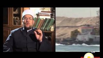 بالفيديو.. وزير الأوقاف: مشروع القناة رؤية قائد حكيم تحققت بأرض الواقع