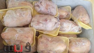 ضبط لحوم ودواجن غير صالحة للاستخدام الآدمي بقنا