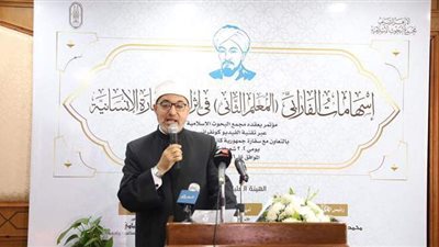 أمين مجمع البحوث الإسلامية: الفارابي كان عبقريا وموسوعة