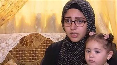 فتاة المنصورة: ابنتي بلا شهادة ميلاد وعندي مستندات جديدة تدين المتهم