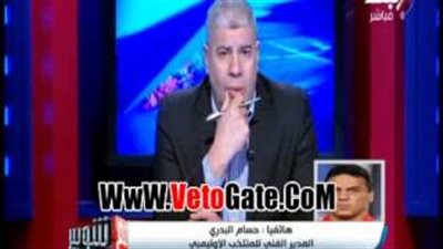 بالفيديو.. «البدري» يطالب بتوقف الدوري من أجل معسكر «الأوليمبي»