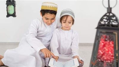 الطرق المثلى لإعداد طفلك للصيام.. تقسيم المراحل العمرية.. تحليل ومتابعة نوع الشخصية والبناء النفسي والجسدي