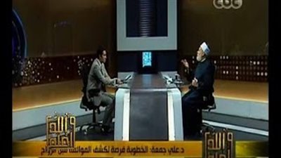 بالفيديو.. علي جمعة: «الخطبة» للكشف عن طبيعة البشر المتغيرة