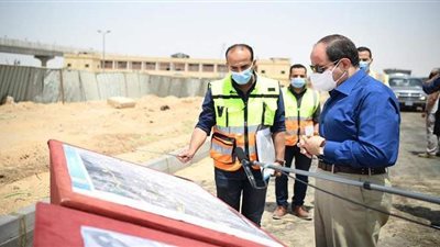 السيسي يتفقد أعمال تطوير عدد من المحاور والطرق الجديدة بمنطقة شرق القاهرة