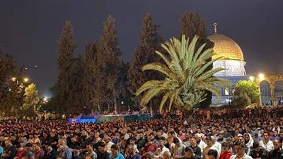 للبيت رب يحميه.. 90 ألف فلسطيني يحيون ليلة القدر في المسجد الأقصى