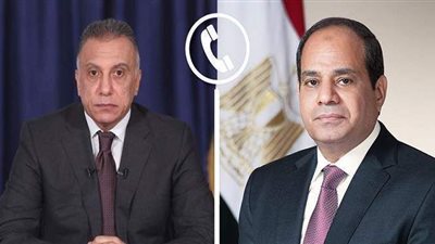 السيسي يتلقى اتصالا هاتفيا من رئيس الوزراء العراقي للتهنئة بمناسبة عيد الفطر
