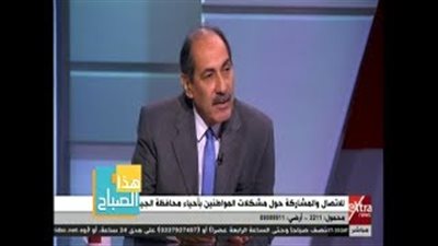 نائب محافظ الجيزة: «عايزين الناس تصبر علينا شويه»