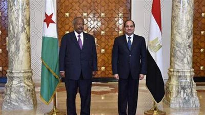 12 معلومة ترصد العلاقات المصرية الجيبوتية تزامنا مع زيارة السيسي التاريخية