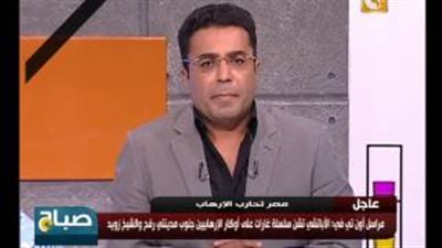 بالفيديو.. الزنط: إسرائيل وراء تفجير الشيخ زويد