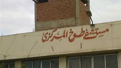 مستشفيات القليوبية خارج الخدمة.. الأهالي يحصلون على «شبه خدمات» داخل أسواق شعبية.. «طوخ المركزي» تطوير مع إيقاف التنفيذ.. الإهمال يحاصر «الخصوص».. و«المحافظ»: ه