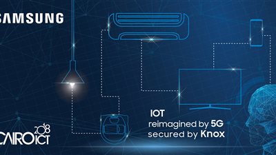 6 منتجات وخدمات جديدة تقدمها سامسونج مصر في معرض Cairo ICT 2018