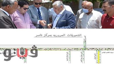 تحويلات مرورية جديدة لتطوير الشوارع الرئيسية في مدينة ناصر ببني سويف