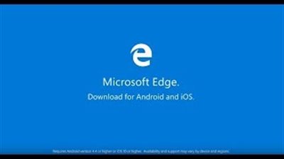 متصفح مايكروسوفت إيدج متاح لنظامي الأندرويد وiOS (فيديو)