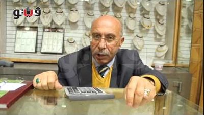 «شعبة المصوغات»: تقلبات الدولار بالسوق السوداء وراء تذبذب الذهب