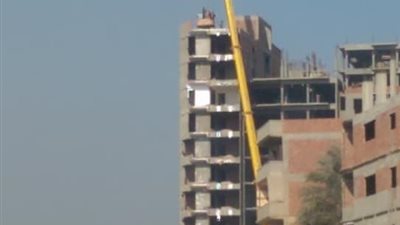 «بعد صدور قرار إزالتها».. جشع المقاول عنوان الأبراج المخالفة في الغربية