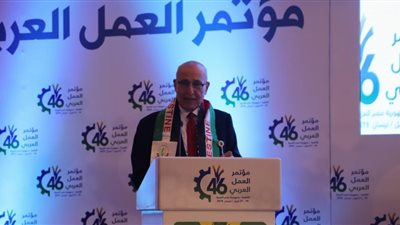ممثل «أبو مازن» بمؤتمر منظمة العمل العربية: شعب مصر مصدر إلهامنا