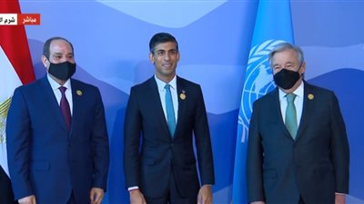 السيسي وجوتيريش يستقبلان رئيس وزراء بريطانيا في مؤتمر المناخ | فيديو 
