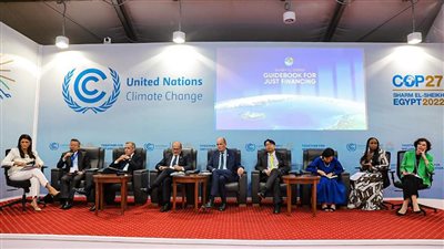 قضية المناخ على رأس اهتمامات مصر.. إصدار دليل شرم الشيخ للتمويل العادل.. و12 مبدأ رئيسيا لتحفيز التمويلات المناخية