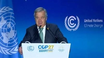 أمين الأمم المتحدة يطالب الحكومات في COP27 بتجاوز خلافاتهم