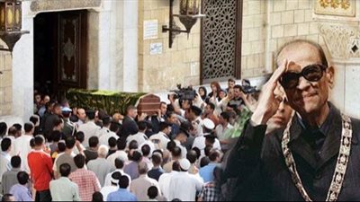 سر إقامة جنازتين لنجيب محفوظ .. وماذا قالت عنه الصحف الإيرانية والإسرائيلية