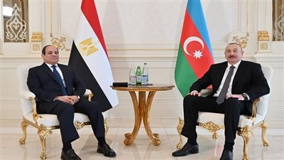 توافق مصر وأذربيجان على أهمية دعم جهود التسوية السياسية في سوريا 