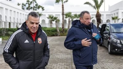 كأس العالم للأندية، الخطيب يدعم لاعبي الأهلي قبل مواجهة فلامينجو