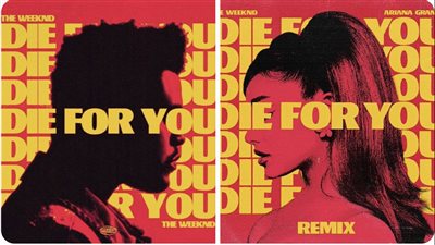 Die For You، ذا ويكند يطرح ريمكس الأغنية بالتعاون مع أريانا جراندي