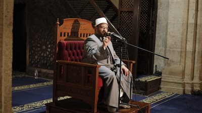 درس التراويح بالجامع الأزهر: الفتوحات الإسلامية كان وقودها الرحمة والمحبة