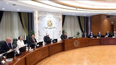 10 قرارات عاجلة ومهمة لمجلس الوزراء في اجتماع الحكومة الأسبوعي 