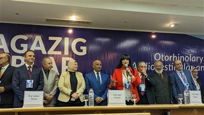 اختتام مؤتمر قسم الأنف والأذن والحنجرة بكلية طب الزقازيق 