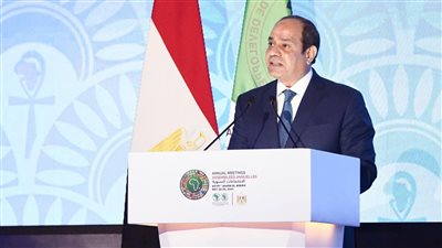 رسائل قوية من السيسي لقادة العرب وأفريقيا والمستثمرين